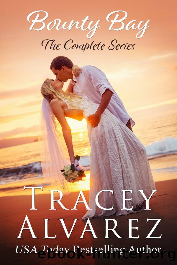 Bounty Bay the Complete Series by Tracey Alvarez