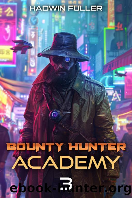 Bounty Hunter Academy 3 by Hadwin Fuller