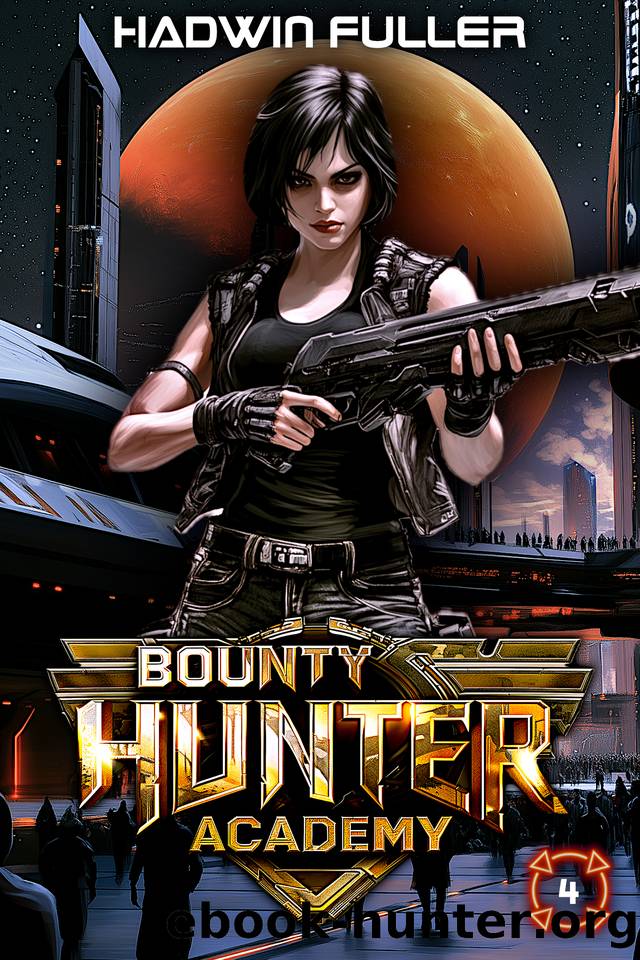 Bounty Hunter Academy 4 by Hadwin Fuller