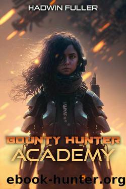 Bounty Hunter Academy by Hadwin Fuller