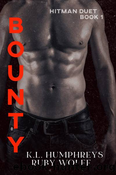 Bounty by K.L Humphreys & Ruby Wolff