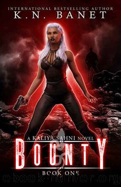 Bounty by K.N. Banet