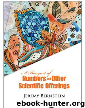 Bouquet Of Numbers And Other Scientific Offerings, A by Bernstein Jeremy