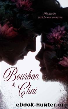 Bourbon & Chai: A Slow Burn Forbidden Romance Novel, Set in Philadelphia. by Leah Kay