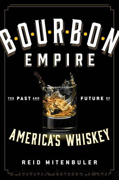 Bourbon Empire by Mitenbuler Reid
