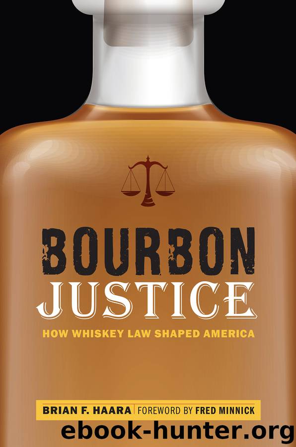 Bourbon Justice by Brian F. Haara