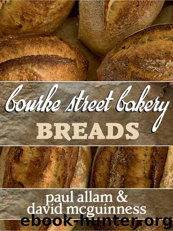 Bourke Street Bakery: Breads by Paul Allam