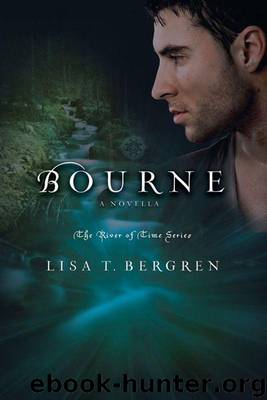 Bourne (River of Time 3.1 Novella) by Bergren Lisa