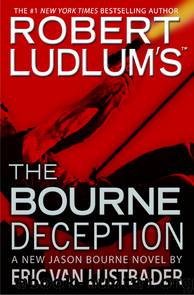 Bourne 07 - The Bourne Deception by Eric VanLustbader