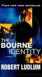 Bourne 1 - The Bourne Identity by Robert Ludlum