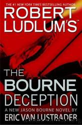 Bourne 7 - The Bourne Deception by Robert Ludlum
