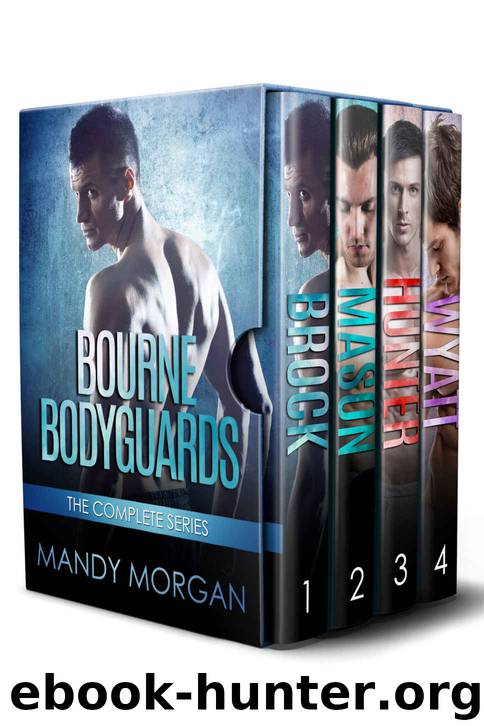 Bourne Bodyguards: The Complete Series (Books 1-4) by Mandy Morgan