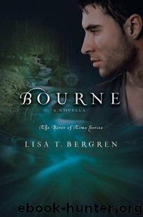 Bourne by Lisa T. Bergren