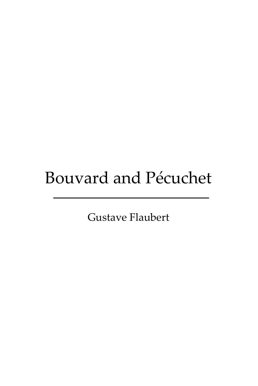 Bouvard and Pecuchet (Illustrated Edition) by Gustave Flaubert