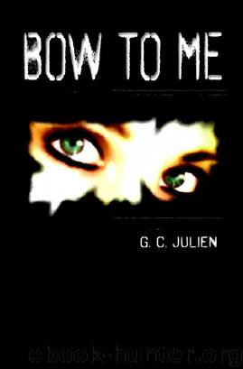Bow To Me by G. C. Julien