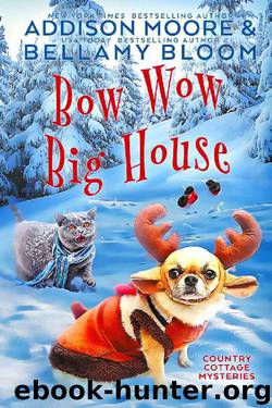 Bow Wow Big House by Addison Moore & Bellamy Bloom