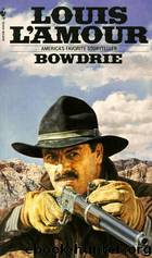 Bowdrie by Louis L'Amour