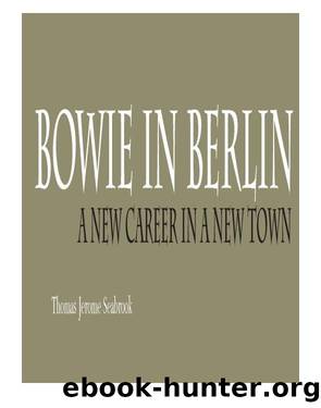 Bowie in Berlin by Thomas Jerome Seabrook