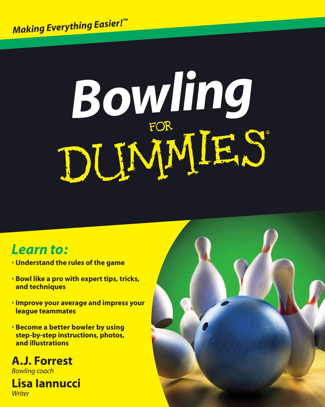 Bowling For Dummies by A.J. Forrest Lisa Iannucci