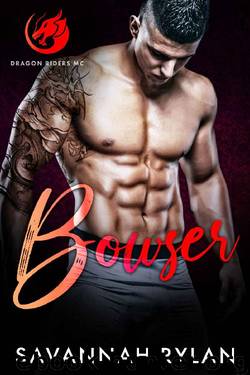 Bowser (Dragon Riders MC Book 2) by Savannah Rylan