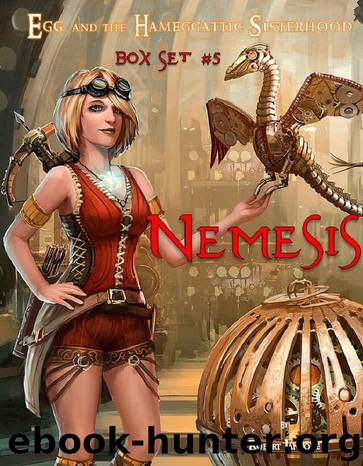Box Set #5: Nemesis: [The 4 book 5th adventure of Egg and the Hameggattic Sisterhood] by Iannone Robert