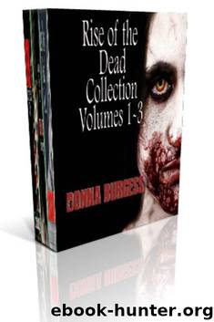 Box of Zombies: Rise of the Dead Volumes 1-3 by Burgess Donna