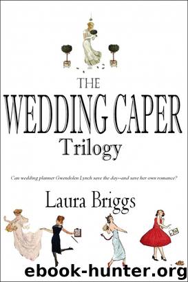 Boxed Set: The Wedding Caper Series (with Bonus Novella) by Briggs Laura