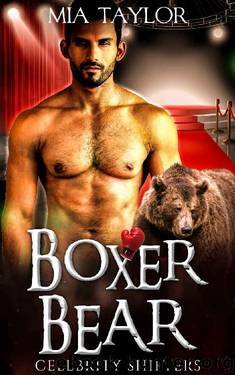 Boxer Bear (Celebrity Shifters Book 1) by Mia Taylor
