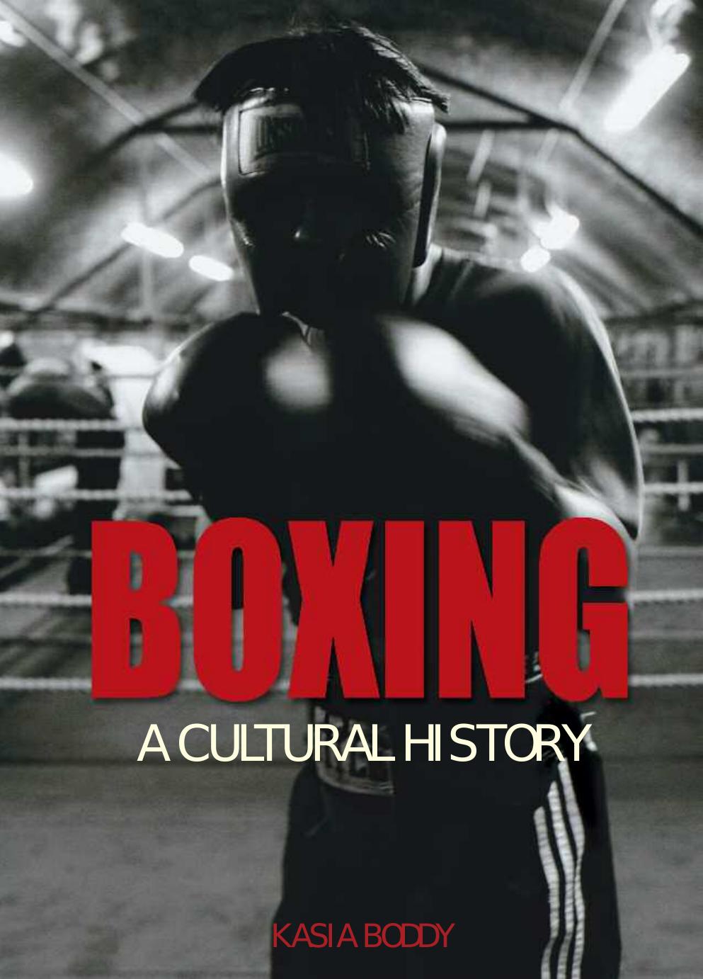 Boxing A Cultural History by KASIA BODDY