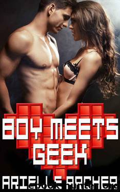 Boy Meets Geek by Archer Arielle
