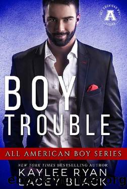 Boy Trouble (The All American Boy Series) by Kaylee Ryan & Lacey Black