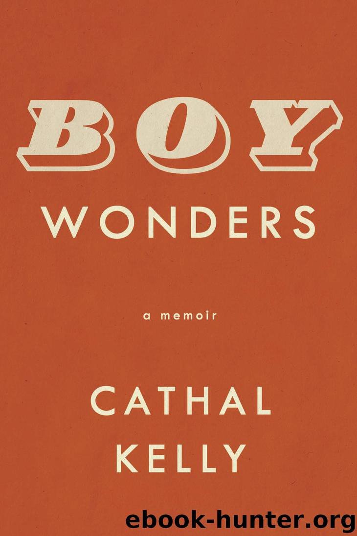 Boy Wonders by Cathal Kelly