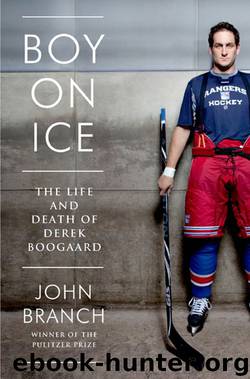 Boy on Ice: The Life and Death of Derek Boogaard by John Branch
