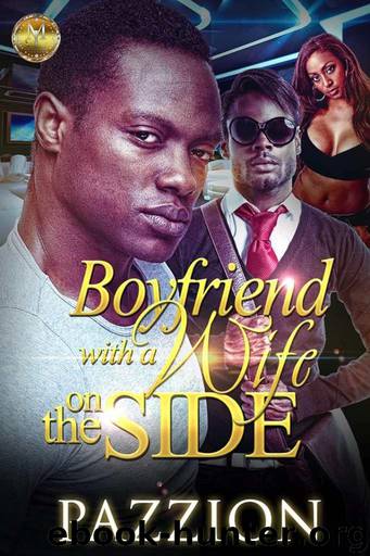 Boyfriend With a Wife on the Side by Pazzion