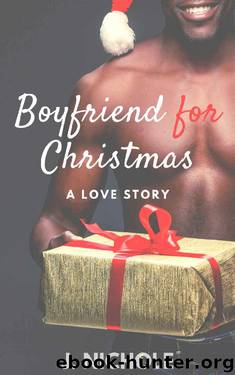 Boyfriend for Christmas: A Love Story by J. Nichole