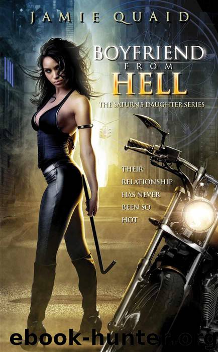Boyfriend from Hell (Saturn's Daughters) by Quaid Jamie