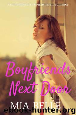 Boyfriends Next Door: A Contemporary Reverse Harem Romance (Boys Next Door, Book 2) by Mia Belle