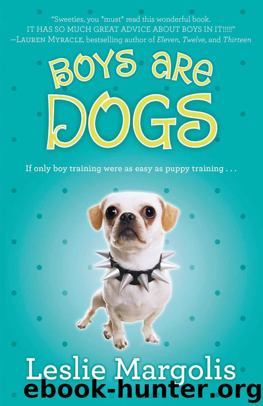 Boys Are Dogs by Leslie Margolis