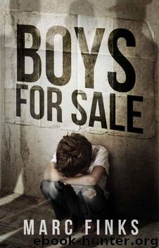 Boys For Sale (Book 1): A Novel about Human Trafficking by Marc Finks