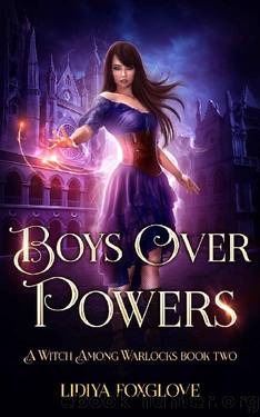 Boys Over Powers_A Paranormal Academy Series by Lidiya Foxglove