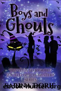 Boys and Ghouls: A Lady of the Lake School for Girls Cozy Mystery (The Vega Bloodmire Wicked Witch Mystery Series Book 14) by Sarina Dorie