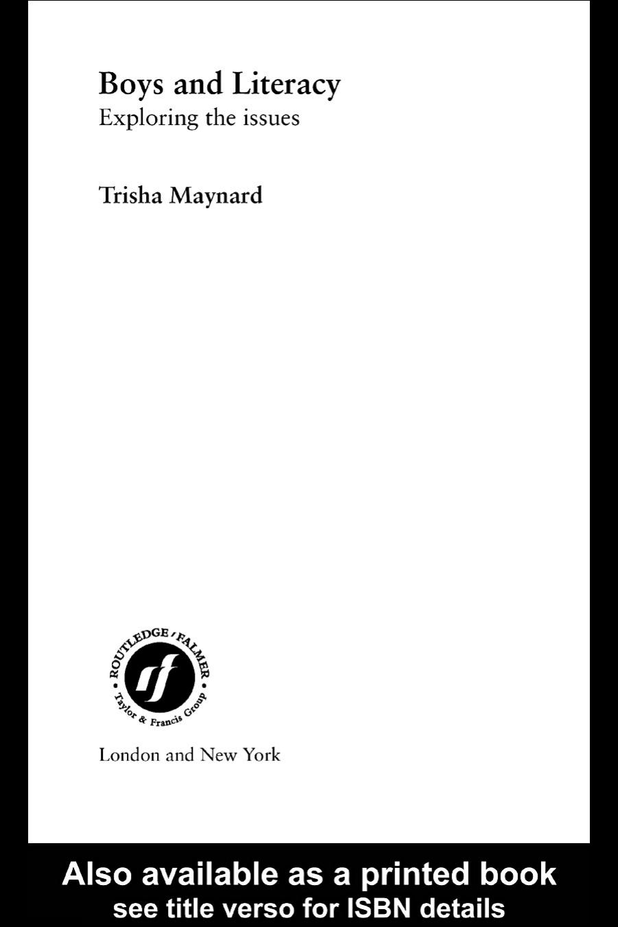 Boys and Literacy: Exploring the Issues (Language and Literacy Inaction) by Trisha Maynard