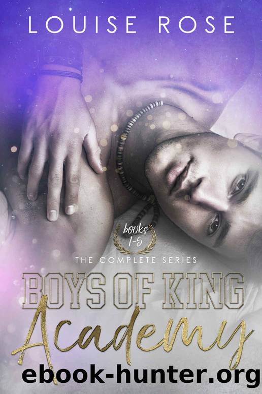 Boys of King Academy by Rose Louise