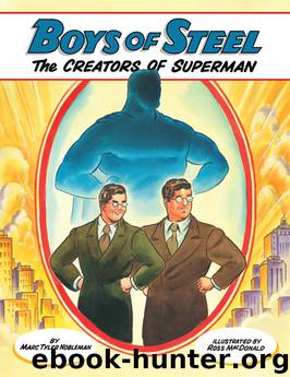 Boys of Steel by Marc Tyler Nobleman
