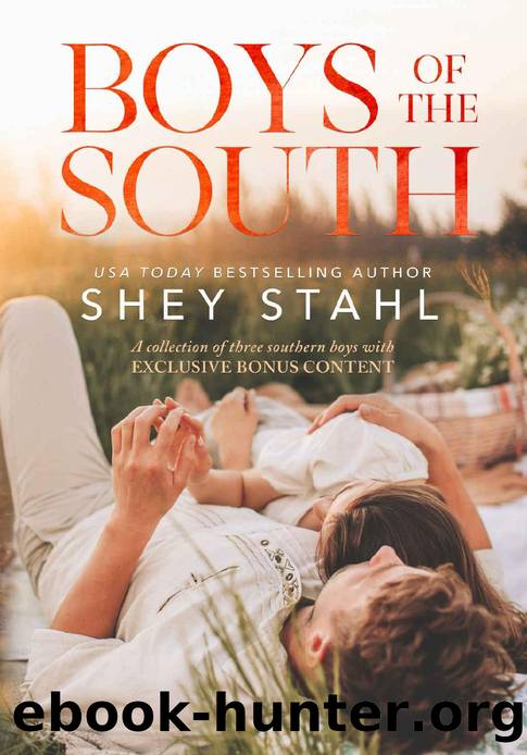 Boys of the South: A Small Town Romance Collection by Shey Stahl