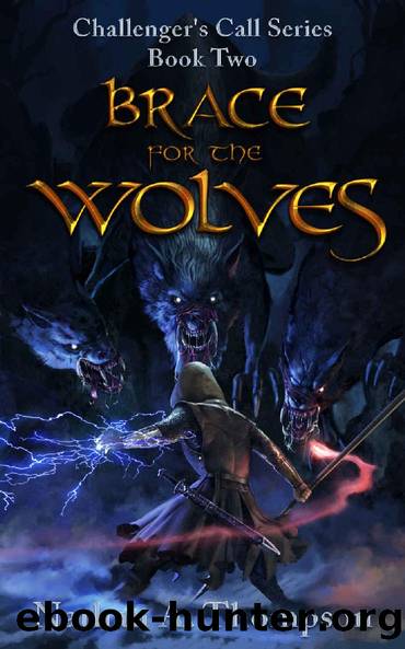 Brace For the Wolves (Challenger's Call Book 2) by Nathan Thompson