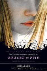 Braced to Bite by Serena Robar