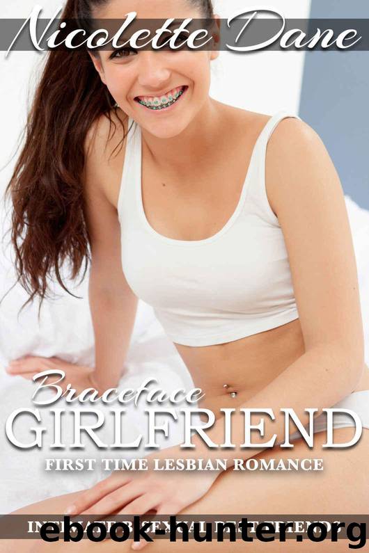 Braceface Girlfriend: A Lesbian Romance Short Story by Nicolette Dane