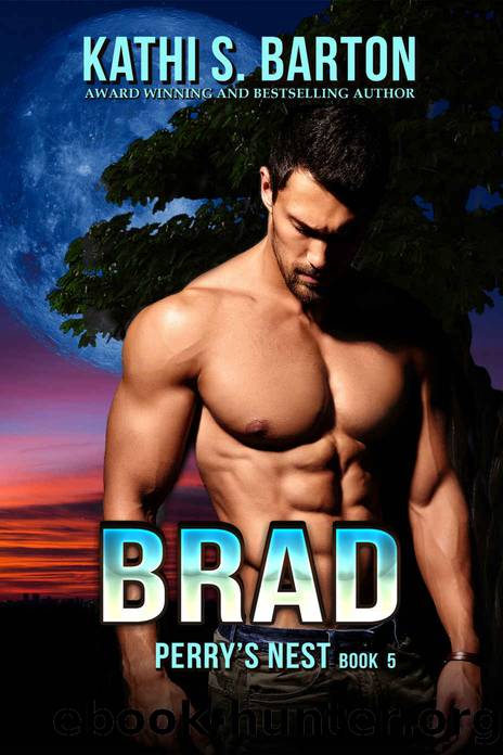 Brad (Perry's Nest Book 5) by Kathi S. Barton
