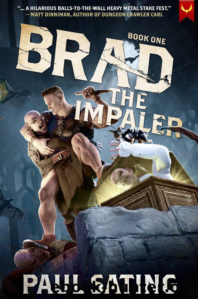 Brad the Impaler: A LitRPG Adventure by Paul Sating